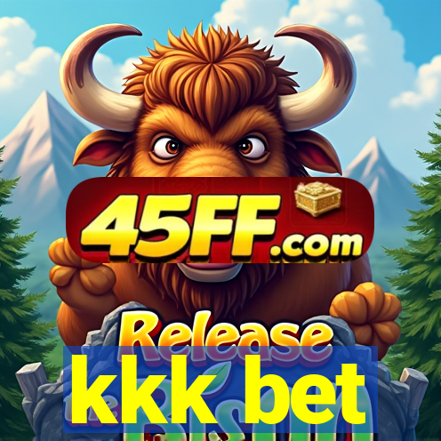 kkk bet
